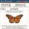 CD CHICAGO SYMPHONY ORCHESTRA, PIERRE - Franck Symphony In D Minor / Berlio GD86805 RCA Victor 1988 Europe Classical Used