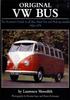Книга Original VW Bus : The Restorer's Guide To All Bus, Panel Van and Pick-up Models, 1950-1979