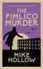 The The Pimlico Murder : The Compelling Wartime Murder Mystery Book