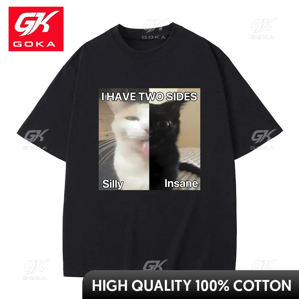 I Hace Two Sides Silly and Lnsane Meme Print Tshirt Unisex Women Casual T Shirts Funny Male Cotton Tees Unisex Oversized Tshirt