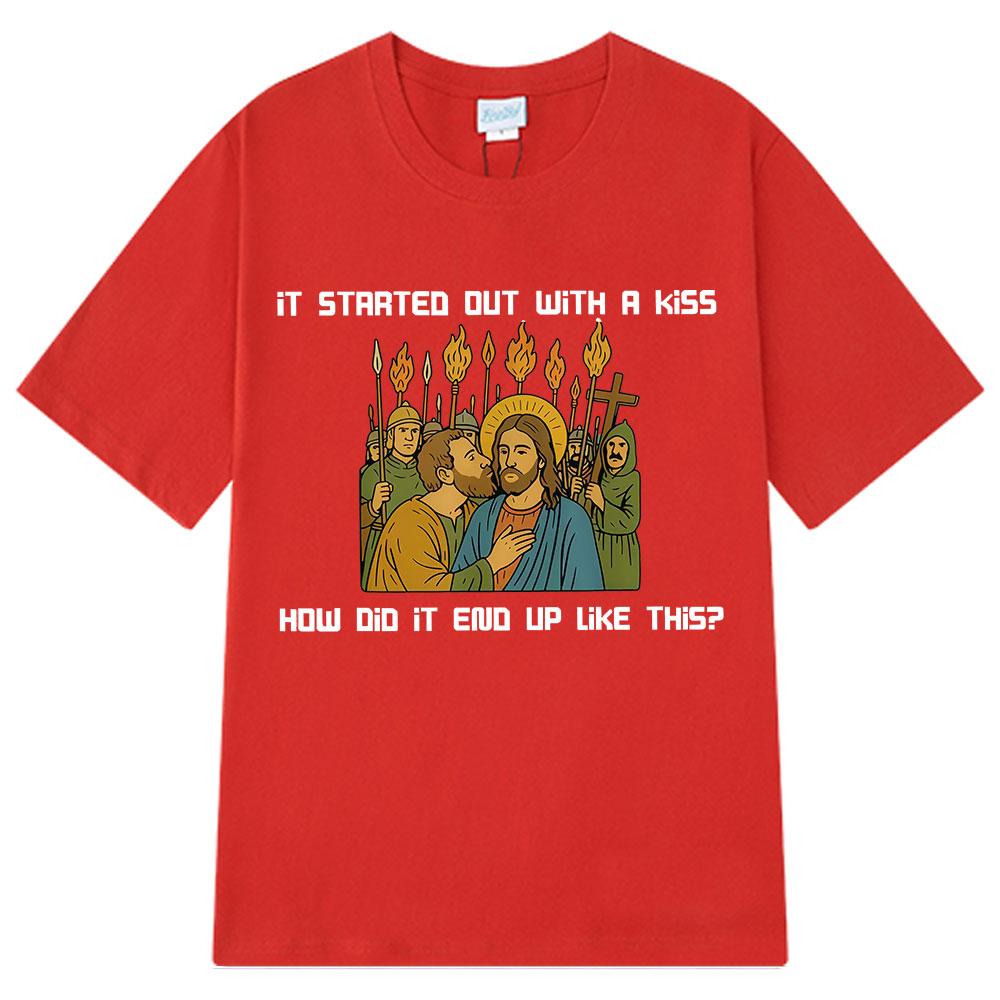 It Started Out with A Kiss How Did It End Up Like Unisex This Funny Meme TShirt Women Unisex Harajuku Casual Unisex Tshirts
