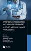 Книга Artificial Intelligence and Machine Learning In 2D/3D Medical Image Processing