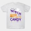 T Shirt Women Funny Witch Better Have My Candy Halloween Graphic Harajuku Print Kawaii Tshirt Summer Short Sleeve Female T-Shirt Top Tee
