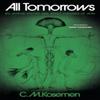 All Tomorrows by C. M. Kosemen Hardback Book 9781806770021