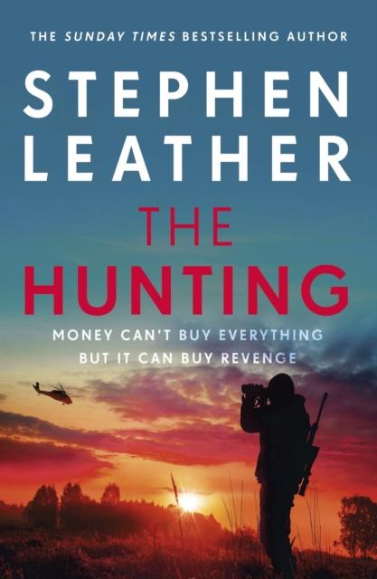 Книга The Hunting : An Explosive Thriller from the Bestselling Author of the Dan 'Spider' Shepherd Series