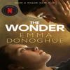 The Wonder by Emma Donoghue Paperback Book 9781529093001