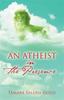Книга An Atheist In the Presence