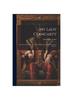 Книга My Lady Clancarty; Being the True Story of the Earl of Clancarty and Lady Elizabeth Spencer