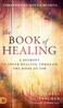 Книга The Book of Healing : A Journey To Inner Healing Through the Book of Job