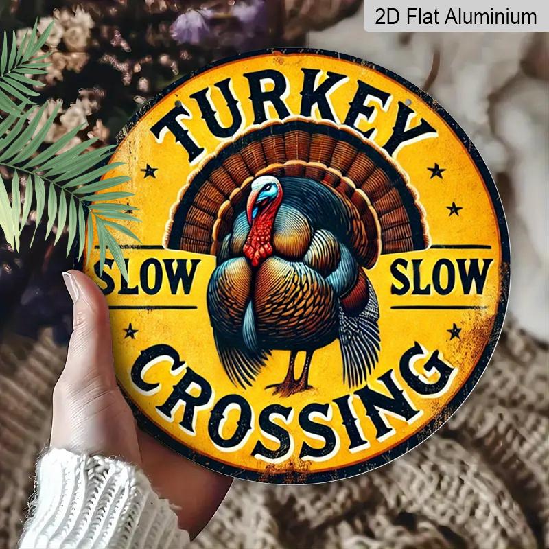 2D Flat 1pc, 8x8 in, 1pc, Rustic Round Aluminum Metal Sign, "Turkey Slow Crossing" Feathered Friend Safety Plaque, Home, Cafe, Commercial Decor, Door