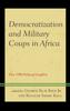 Книга Democratization and Military Coups In Africa : Post-1990 Political Conflicts