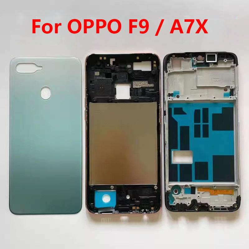 LCD Faceplate Frame Middle Bezel For Oppo F9 F9 Pro A7X Battery Cover Back Rear Housing Middle Frame Side Key Button