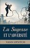 Книга La Sagesse Et L'adversite