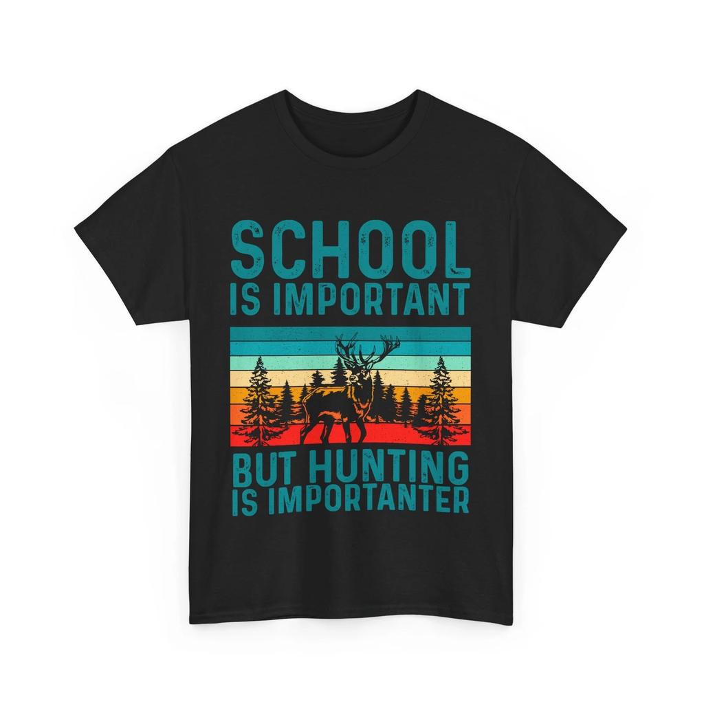 Deer Hunting Shirt, School Is Important But Hunting Is Importanter T-shirt