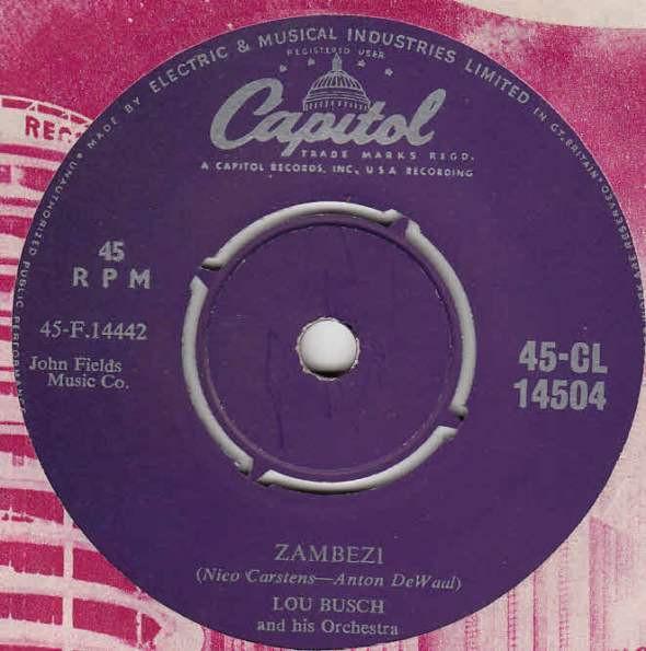 Пластинка 7 дюймов LOU BUSCH & HIS ORCHESTRA - Zambezi / Rainbow's End 45CL14504 Capitol Records 1956 UK Джаз Б/у