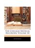 Книга The Chicago Medical Recorder, Volume 34