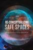 The Re-Conceptualizing Safe Spaces : Supporting Inclusive Education Book