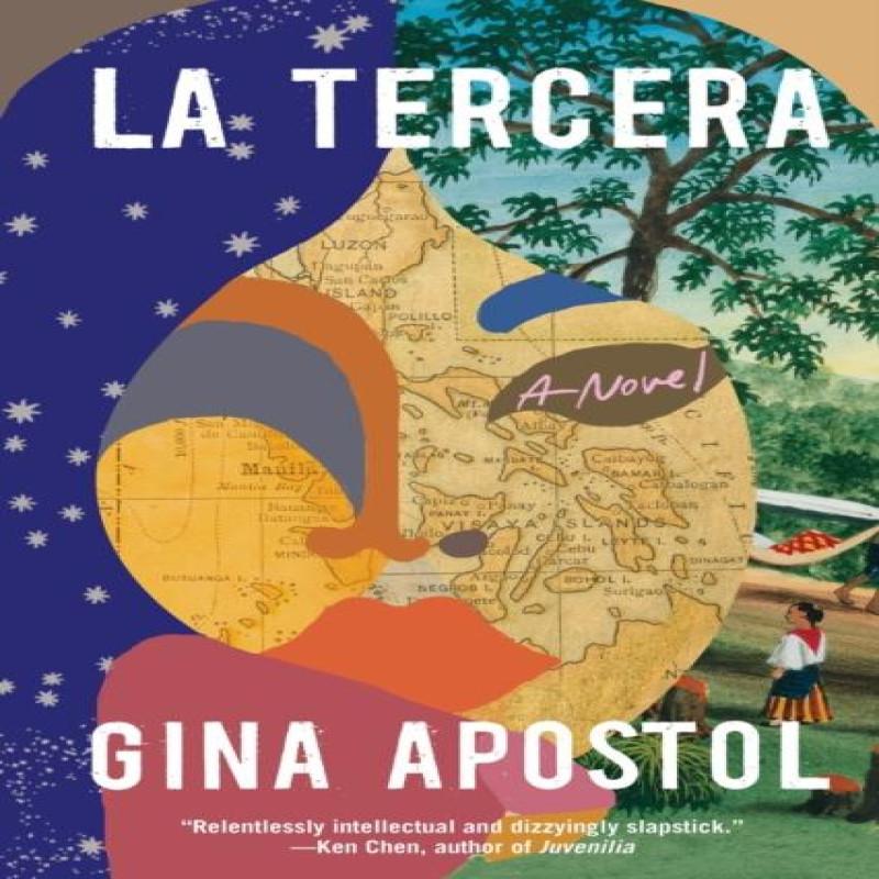La Tercera by Gina Apostol Paperback Book 9781641295727