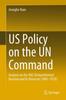 The US Policy On the UN Command : Analysis On the UNC Dismantlement Decision and Its Reversal (1969-1978) Book