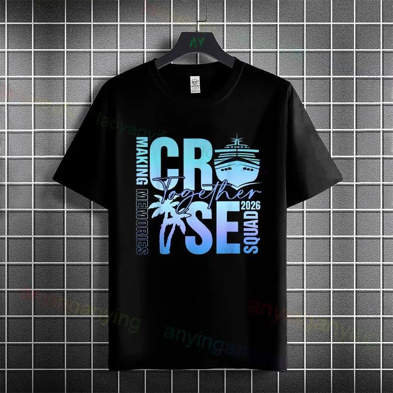 Cruise Squad 2026 Making Memories Together Graphic Tee Family Vacation Trip Cotton TShirt