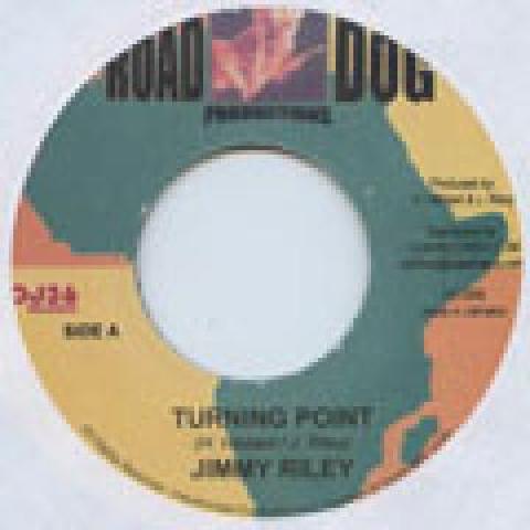 Пластинка 7 дюймов JIMMY RILEY - Turning Point none Road Dog 2008 Ямайка Регги, Ска и Даб