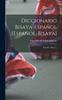 The Diccionario Bisaya-espanol [espanol-bisaya] : Espanol - Bisaya... Book