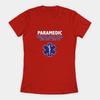 Paramedic Funny  Here To Save Your Ass Not Kiss It Womens TShirt