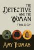 Книга The Detective and The Woman Trilogy