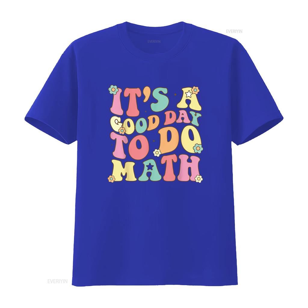 It s A Good Day To Do Math Teachers Women Funny T Shirt vintage Washed Comfortable Breathable Stretched Casual Stylish homme