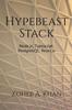 Книга Hypebeast Building Web Apps With Typescript Nodejs Reactjs Postgresql by Zoheb Khan - Paperback