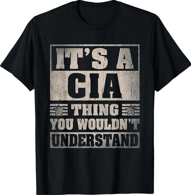 CIA Last Name Shirt It's A CIA Thing T-Shirt