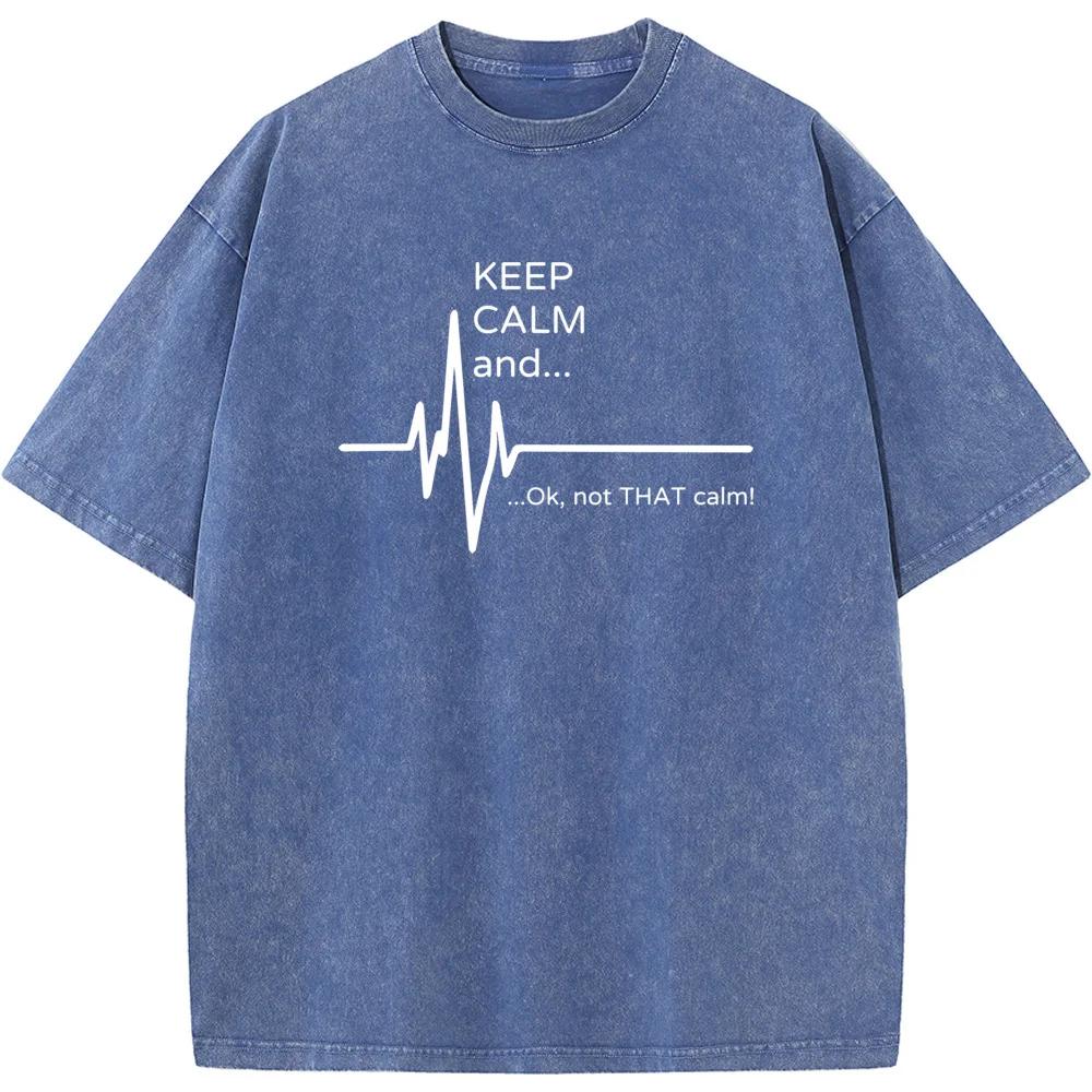 Keep Calm And Not That Calm Print Short Sleeve Washed T-Shirt Summer Loose Bleached Tshirt Retro Novelty Bleach T Shirt Tops