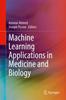 The Machine Learning Applications In Medicine and Biology Book