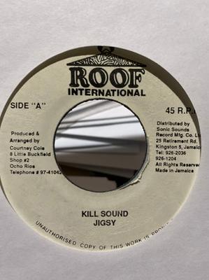 7-дюймовая пластинка JIGSY KING - Kill Sound none Roof Internatio Ямайка Регги, Ска и Даб Б/У