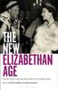 Книга The New Elizabethan Age : Culture, Society and National Identity After World War II