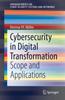 Книга Cybersecurity In Digital Transformation : Scope and Applications
