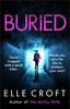 Книга Buried : A Serial Killer Thriller from the Top 10 Kindle Bestselling Author of The Guilty Wife