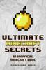 Книга Ultimate Minecraft Secrets An Unofficial Guide To Minecraft Tips Tricks And Hin by Zack Zombie Books - Paperback