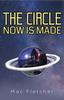 Книга The Circle Now Is Made