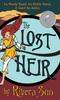 The The Lost Heir : an Unruly Royal, an Urchin Queen, and a Quest for Justice : 2 Book