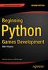 The Beginning Python Games Development, Second Edition : With PyGame Book