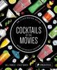 Книга Cocktails of the Movies : An Illustrated Guide To Cinematic Mixology New Expanded Edition