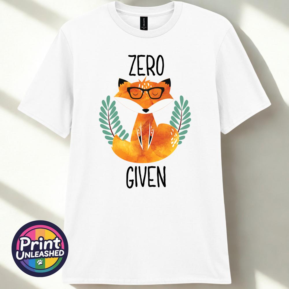 Zero Fox Given Graphic Tee Funny Printed Slogan TShirt Zen Fox Print Fun Gift