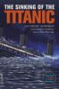Книга The Sinking of the Titanic : Eyewitness Accounts from Survivors
