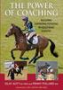 Книга The Power of Coaching : Releasing Surprising Potential In Equestrian Athletes