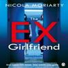 The ExGirlfriend by Nicola Moriarty Paperback Book 9781405937436