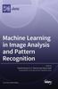 Книга Machine Learning In Image Analysis And Pattern Recognition by UNKNOWN - Hardback