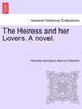 Книга The Heiress and Her Lovers. a Novel.