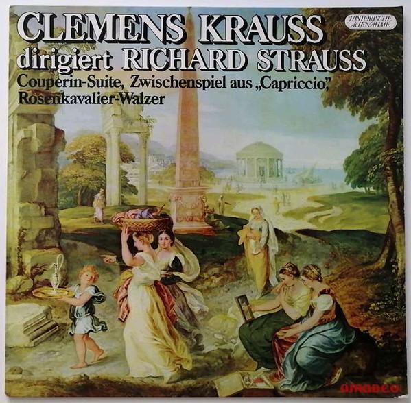 Виниловая пластинка RICHARD STRAUSS - CLEMENS KRAUSS - Couperine Suite, Zwischenspiel Aus AVRS19063ST Amadeo Германия Классическая Б/У