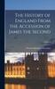 Книга The History of England From the Accession of James the Second; Volume 3